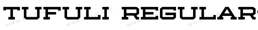 Tufuli Regular字体转换 Tufuli Regular字体转换